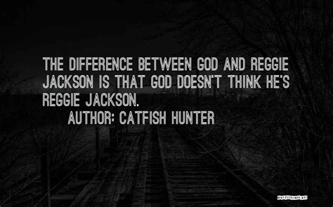 Top 64 Quotes & Sayings About Catfish.